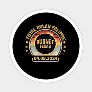 Burnet Texas Tx Total Solar Eclipse 2024 Totality Magnet